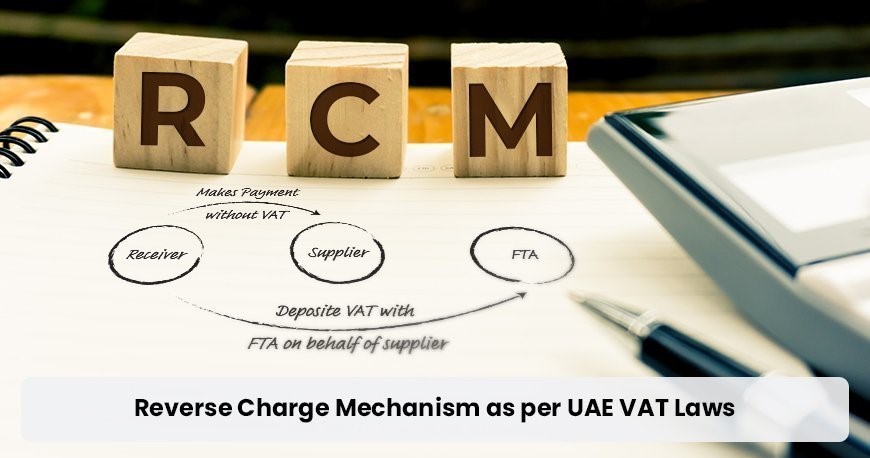 verse Charge Mechanism (RCM) in UAE VAT